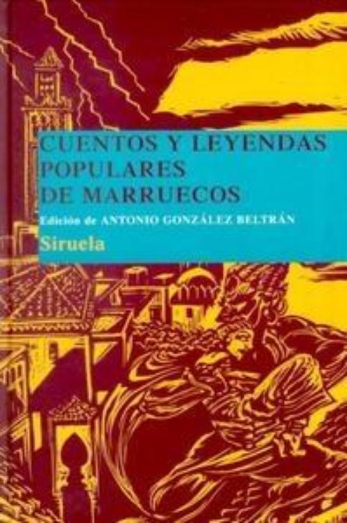 Cuentos y leyendas populares de Marruecos. 