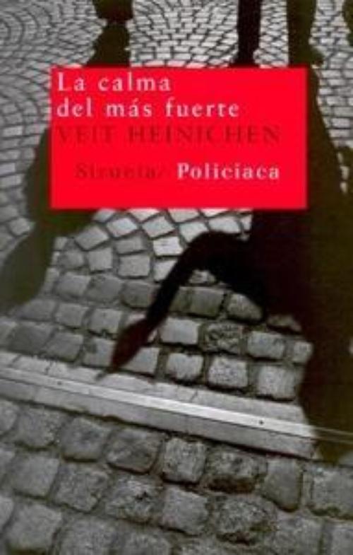 Calma del más fuerte, La.