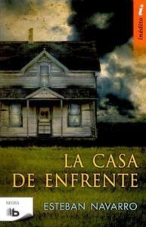 Casa de enfrente, La.