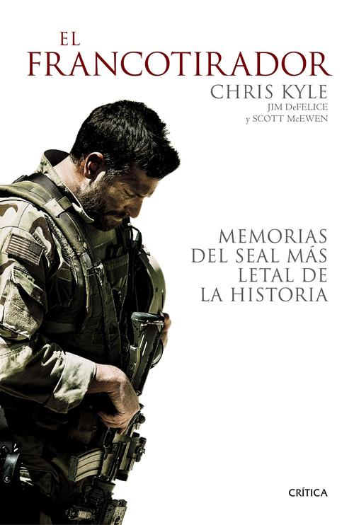 Francotirador, El. Memorias del SEAL más letal de la historia