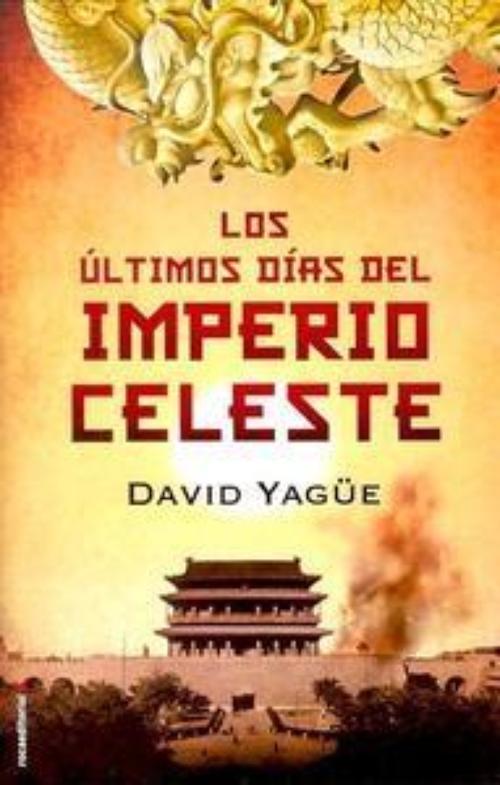 Ultimos días del Imperio Celeste, Los. 