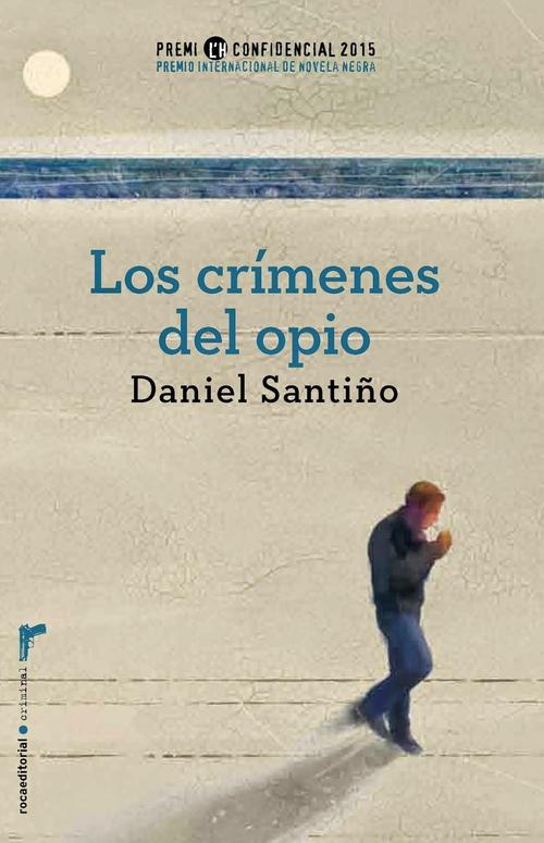 Crímenes del opio, Los. IX Premio internacional de novela negra L'H Confidencial