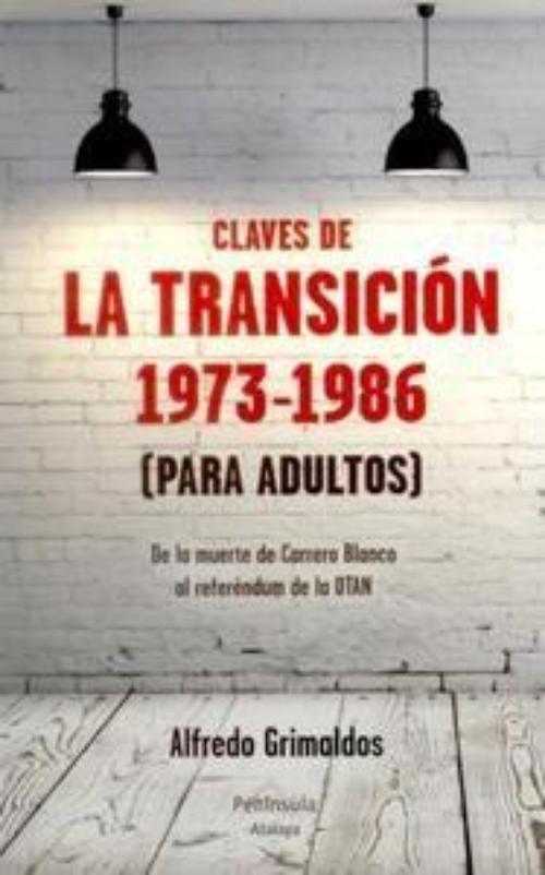 Claves de la transición 1973-1986 (para adultos). 