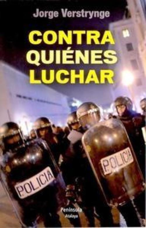 Contra quiénes luchar.