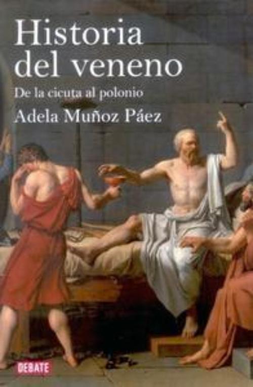 Historia del veneno. De la cicuta al polonio