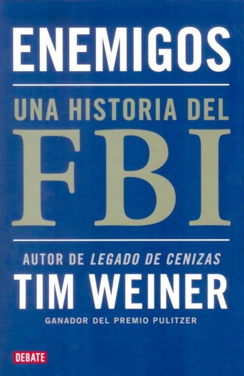 Enemigos. Una historia del FBI