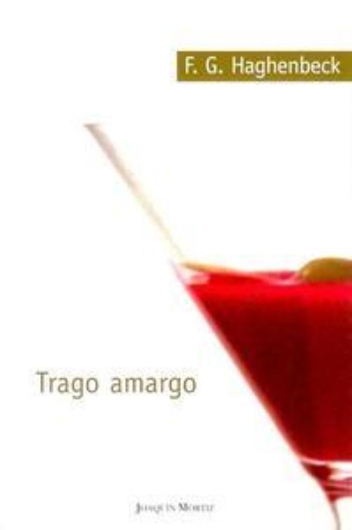 Trago amargo. 