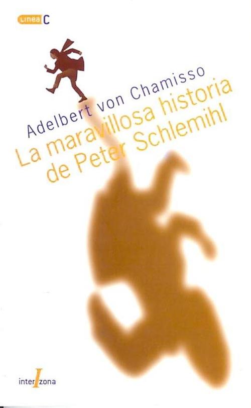 Maravillosa historia de Peter Schlemihl, La.