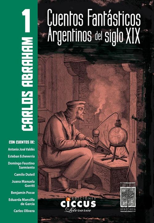 Cuentos fantásticos argentinos del siglo XIX. Tomo 1. 