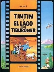 Tintín y el lago de los tiburones. 