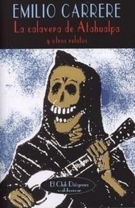 Calavera de Atahualpa y otros relatos, La