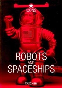 Robots and spaceships.