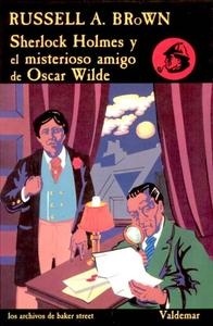 Sherlock Holmes y el misterioso amigo de Oscar Wilde. 