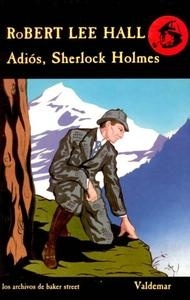 Adios, Sherlock Holmes. 