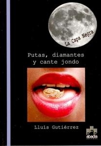 Putas, diamantes y cante jondo