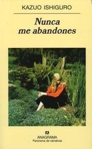 Nunca me abandones. 