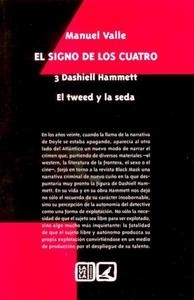 Dashiell Hammett: El tweed y la seda "El signo de los cuatro. Volumen III"