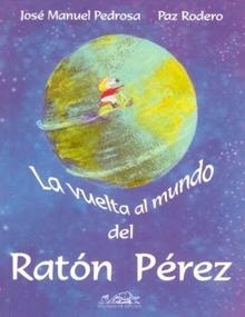 Vuelta al mundo del Ratón Pérez, La