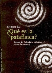 Qué es la patafísica?