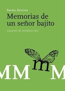 Memorias de un señor bajito. 