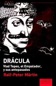 Drácula. Vlad Tepes, el Empalador, y sus antepasados, Los. 