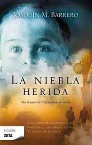 Niebla herida, La. 