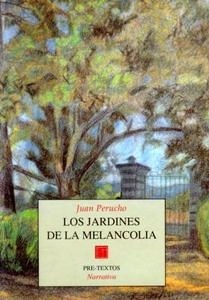 Jardines de  la melancolía, Los. 