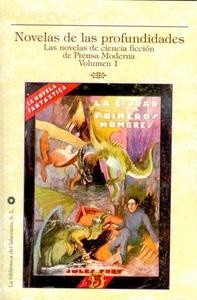Novelas de las profundidades "Las novelas de ciencia ficción de Prensa Moderna 1"