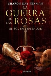 Guerra de las rosas I. El sol en esplendor