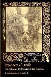Trece para el diablo "Las mil caras del Príncipe de las Tinieblas". Las mil caras del Príncipe de las Tinieblas