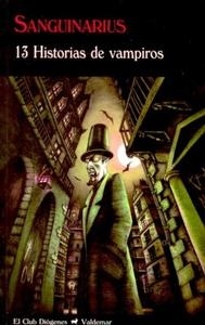 Sanguinarius. 13 Historias de vampiros.
