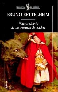 Psicoanálisis de los cuentos de hadas. 