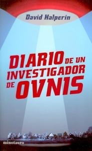 Diario de un investigador de ovnis.