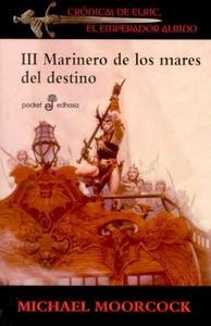 Crónicas de Elric III. Marinero de los mares del destino