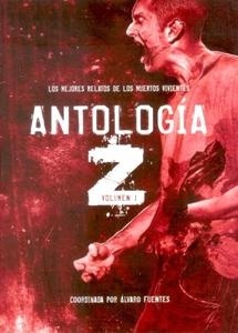 Antología Z. Los Mejores Relatos de Muertos Vivientes 1. 