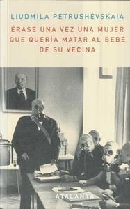 Erase una vez una mujer que quería matar al bebé de su vecina