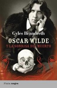 Oscar Wilde y la sonrisa del muerto.