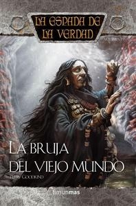 Bruja del viejo mundo, La "La espada de la verdad. Volumen 19"