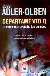 Mujer que arañaba las paredes, La "El primer caso de Carl Morck, comisario del Departamento Q". El primer caso de Carl Morck, comisario del Departamento Q