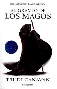 Gremio de los magos, El "Crónicas del Mago Negro I"