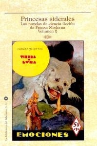 Princesas siderales "Las novelas de ciencia ficción de Prensa Moderna 2". Las novelas de ciencia ficción de Prensa Moderna 2