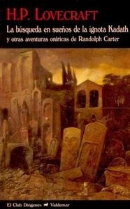 Búsqueda en sueños de la ignota Kadath y otras aventuras oníricas de Randolph Carter, La. 