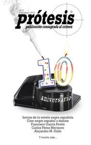 Prótesis nº7. Inicios de la novela negra española "Publicación consagrada al crimen"