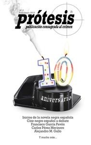 Prótesis nº7. Inicios de la novela negra española "Publicación consagrada al crimen".
