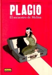 Plagio. El secuestro de Melina. 