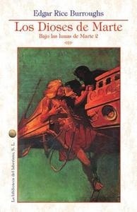 Dioses de Marte, Los "Bajo las lunas de Marte 2". Bajo las lunas de Marte 2