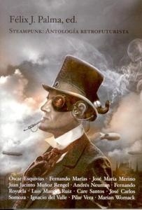 Steampunk: antología retrofuturista. 