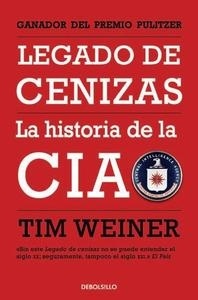 Legado de cenizas. La historia de la CIA. 