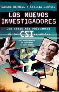 Nuevos investigadores, Los "Los casos más relevantes de los CSI españoles". Los casos más relevantes de los CSI españoles