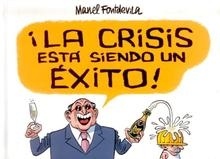 Crisis esta siendo un éxito, La